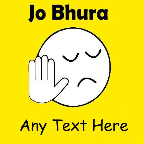 Jo bhura any writing text funny photo with name